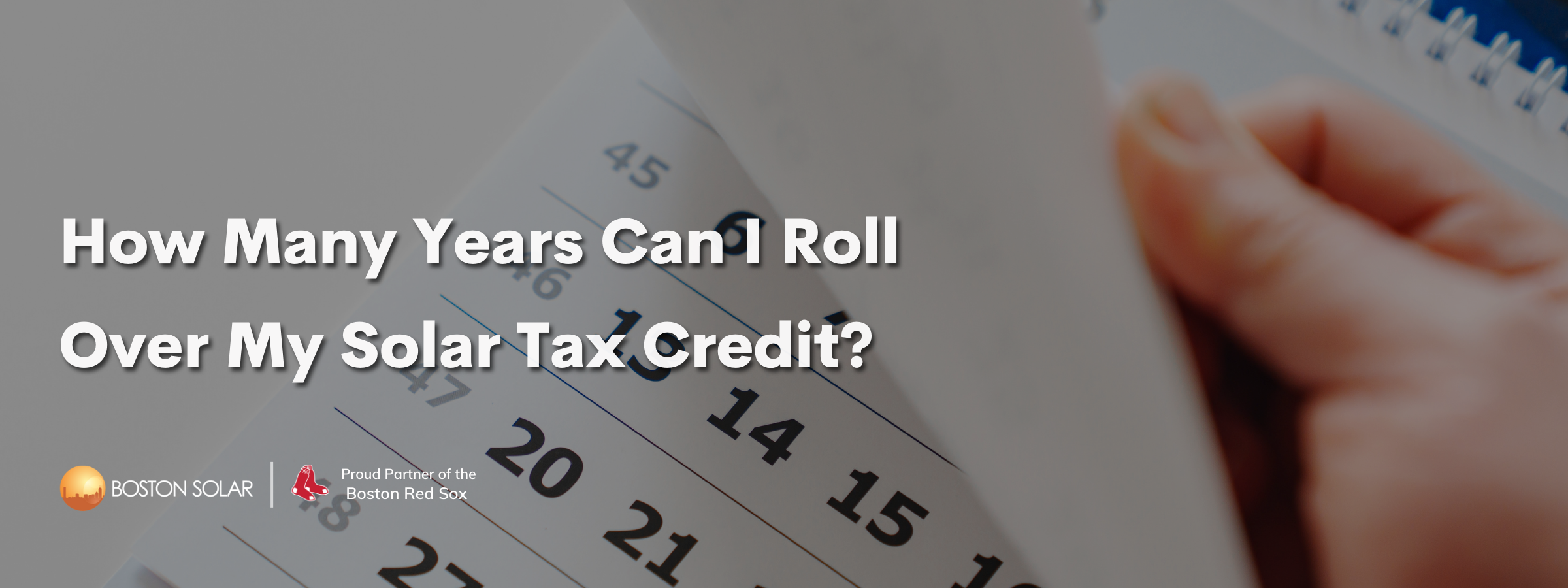 How Many Years Can I Roll Over My Solar Tax Credit?