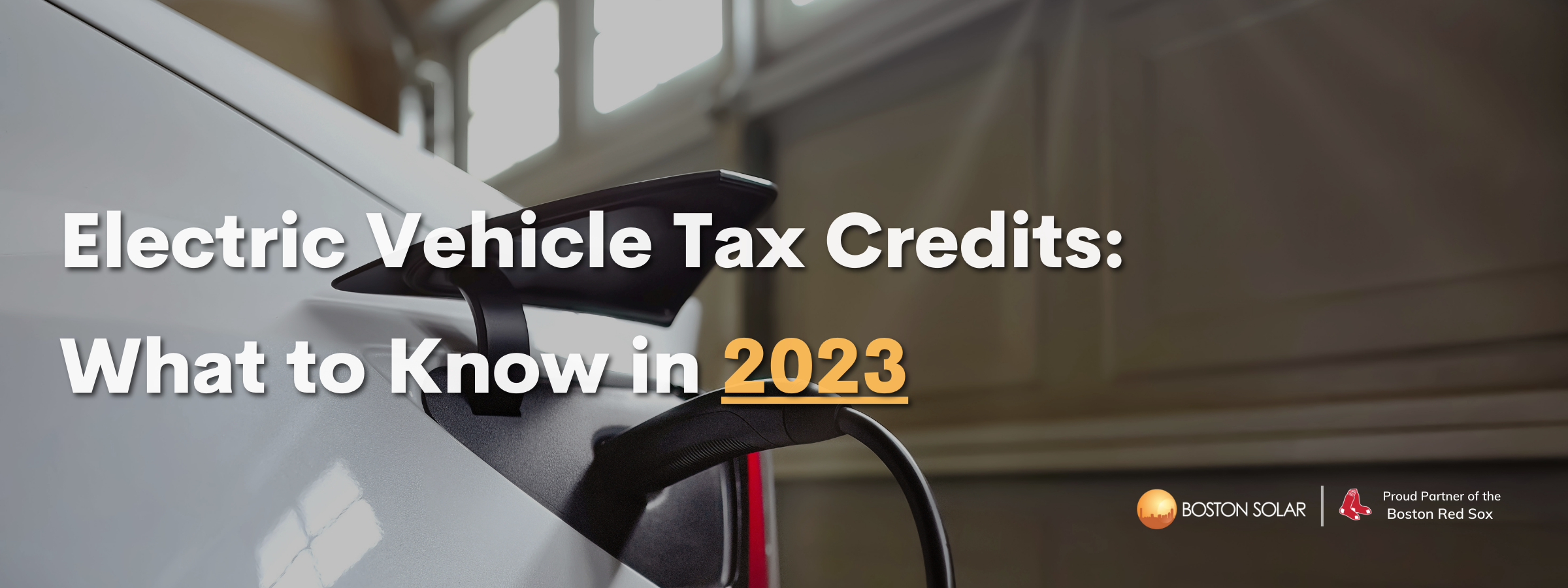 Electric Vehicle Tax Credits: What to Know in 2023