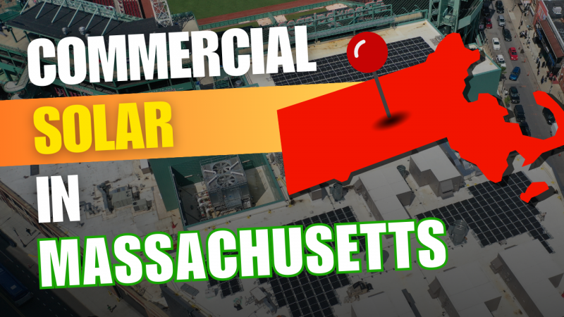 Why Boston Solar is Your Commercial Solar Installer